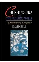 Chushingura and the Floating World