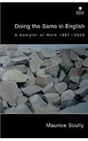 Doing the Same in English: (Dedalus Poetry)