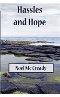 Hassles and Hope