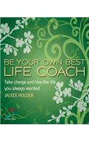 Be Your Own Best Life Coach