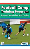 Football Camp Training Program from the Soccer Italian Style Coaches