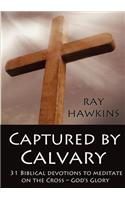 Captured by Calvary