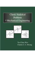 Classic Analytical Problems in Mechanical Engineering