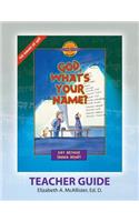 Discover 4 Yourself(r) Teacher Guide: God, What's Your Name?