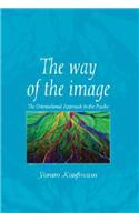 The Way of the Image: The Orientational Approach to the Psyche