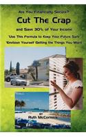 Cut the Crap and Save 30% of Your Income