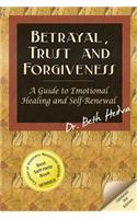 Betrayal, Trust and Forgiveness