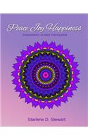 Peace Joy Happiness