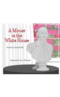 A Mouse in the White House