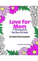 Love for Mom - An Adult Coloring Book: 31 Blessings for the Best Mom in the World