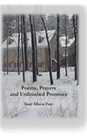 Poems, Prayers and Unfinished Promises