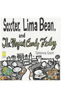 Scooter, Lima Bean, and The Magical Candy Factory