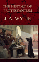 History of Protestantism Volume One