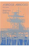 Bridge Abridged: Short Stories