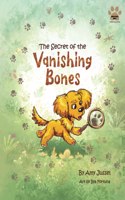 The Secret of the Vanishing Bones