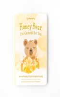 Honey Bear, I'm Grateful for You