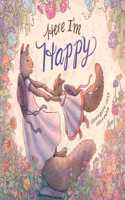 Here I'm Happy