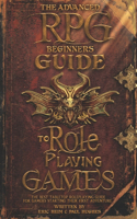 The Advanced RPG Beginners Guide to Role Playing Games