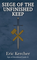 Siege of the Unfinished Keep
