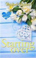 Starting Over: The Broken Hearts Club