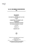 H.R. 212, the Drinking Water Protection Act