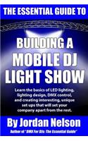 The Essential Guide to Building a Mobile DJ Light Show