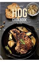 The Wild Hog Cookbook: Smoked, Grilled and Baked Hog Recipes for Beginners