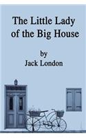 The Little Lady of the Big House