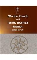 Effective E-mails and Terrific Technical Memos