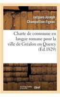 Charte de Commune En Langue Romane Pour La Ville de Gréalou En Quercy