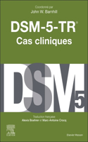 Dsm-5-Tr - Cas Cliniques
