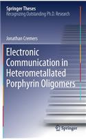 Electronic Communication in Heterometallated Porphyrin Oligomers