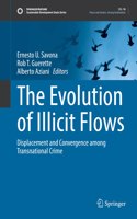 The Evolution of Illicit Flows: Displacement and Convergence among Transnational Crime(Sustainable Development Goals Series)