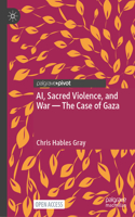 AI, Sacred Violence, and War—The Case of Gaza