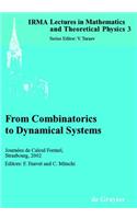 From Combinatorics to Dynamical Systems: Journées de Calcul Formel, Strasbourg, March 22-23, 2002(3 IRMA Lectures in Mathematics & Theoretical Physics)