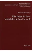 Die Juden in Ihrer Mittelalterlichen Umwelt