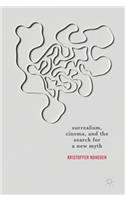 Surrealism, Cinema, and the Search for a New Myth