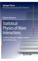 Statistical Physics of Wave Interactions: A Unified Approach to Mode-Locking and Random Lasers