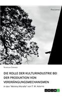 Rolle der Kulturindustrie bei der Produktion von Verdrängungsmechanismen