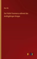 Politik Pommerns während des dreißigjährigen Krieges