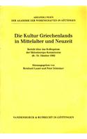 Die Kultur Griechenlands in Mittelalter Und Neuzeit: Bericht Uber Das Kolloquium Der Sudosteuropa-Kommission 28.-31. Oktober 1992