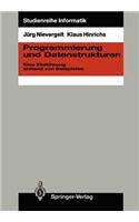 Programmierung Und Datenstrukturen: Eine Einführung Anhand Von Beispielen