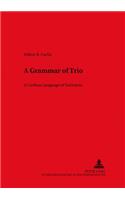 A Grammar of Trio