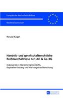 Handels- und gesellschaftsrechtliche Rechtsverhaeltnisse der Ltd. & Co. KG