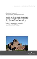 Milieux de mémoire in Late Modernity