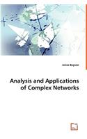 Analysis and Applications of Complex Networks