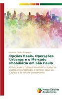 Opções reais, operações urbanas e o mercado imobiliário em São Paulo