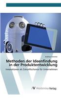 Methoden der Ideenfindung in der Produktentwicklung