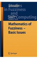 Mathematics of Fuzziness--Basic Issues