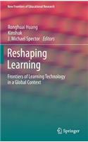 Reshaping Learning